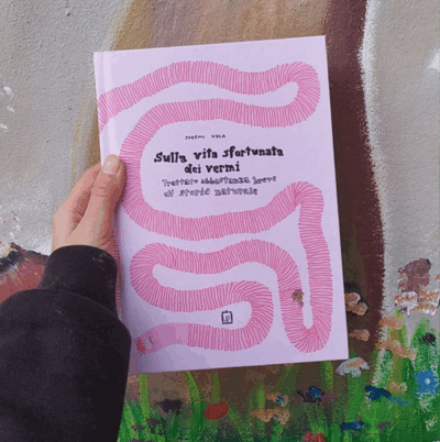 sulla vita sfortunata dei vermi