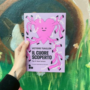 Il cuore scoperto. Per ri-fare l'amore