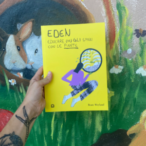 Eden. Educare (ne)gli spazi con le piante