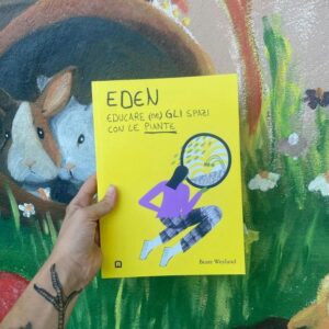 Eden. Educare (ne)gli spazi con le piante