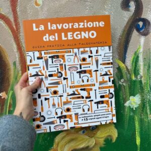 La lavorazione del legno