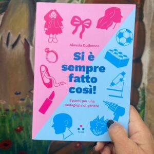 Si è sempre fatto così!