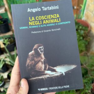 La coscienza negli animali. Uomini, scimmie e altri animali a confronto