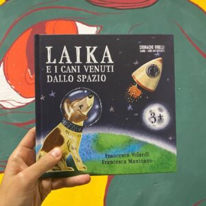 Laika e i cani venuti dallo spazio