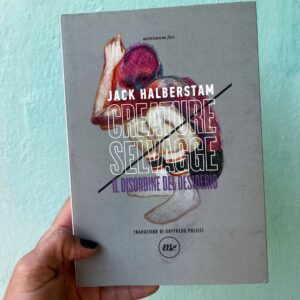 Creature selvagge - Il disordine del desiderio