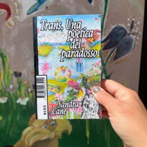 Trans - Una poetica del paradosso